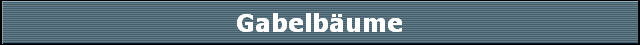 Gabelb�ume